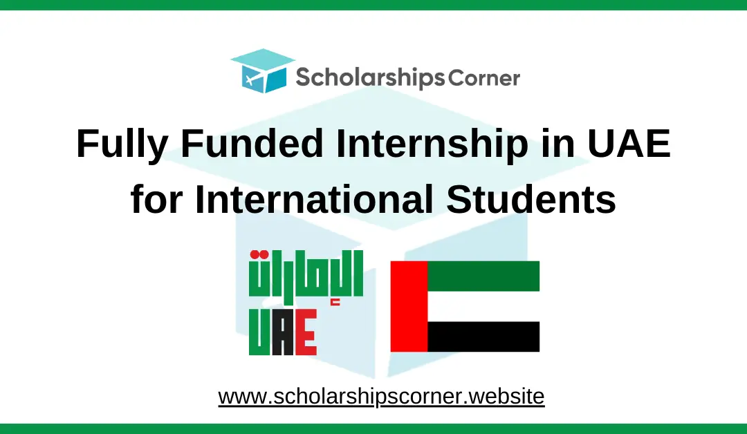 Fully Funded Internship in UAE for International Students 2025