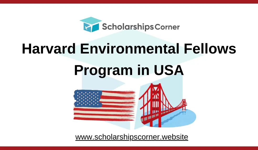 Harvard Environmental Fellows Program 2025 in USA