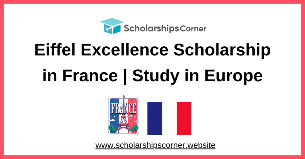 france scholarship, eiffel excellence scholarship
