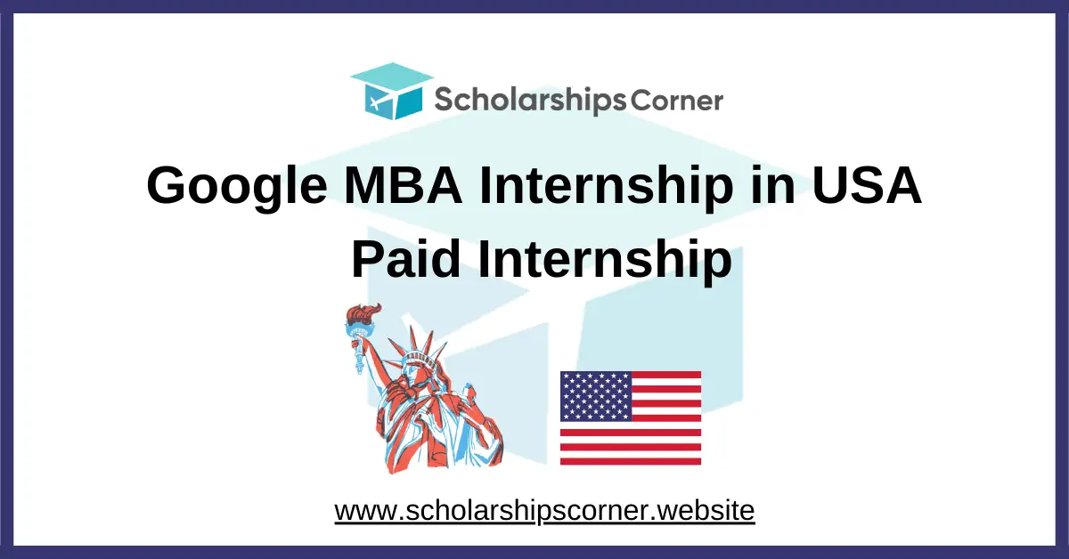 Google MBA Internship, google internship, mba internships