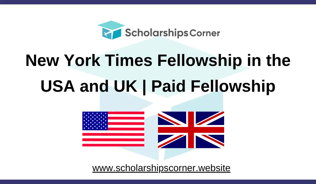 New York Times Fellowship in the USA and UK | Paid Fellowship