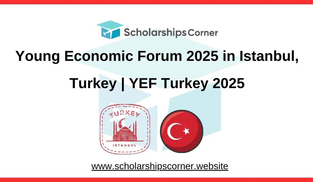 Young Economic Forum 2025 in Istanbul, Turkey | YEF Turkey 2025