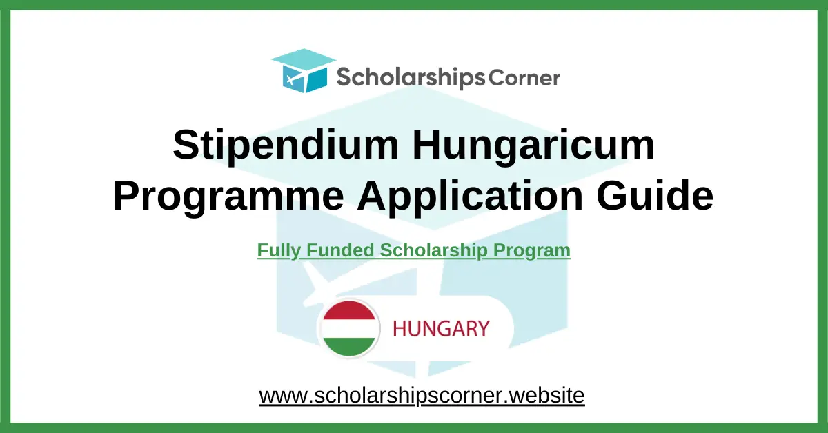 Stipendium Hungaricum Programme Application Guide, hungary scholarship