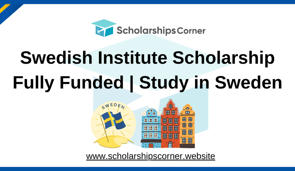 swedish scholarship, swedish institute scholarship, sweden scholarships