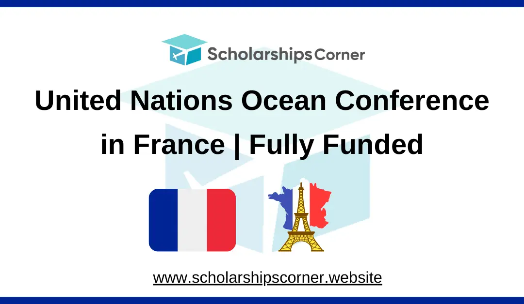 UN Ocean Conference 2025  in France | Fully Funded