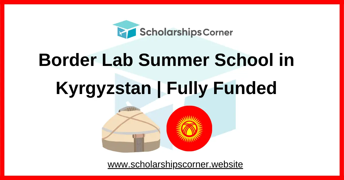 Border Lab Summer School, fully funded summer school, summer internships