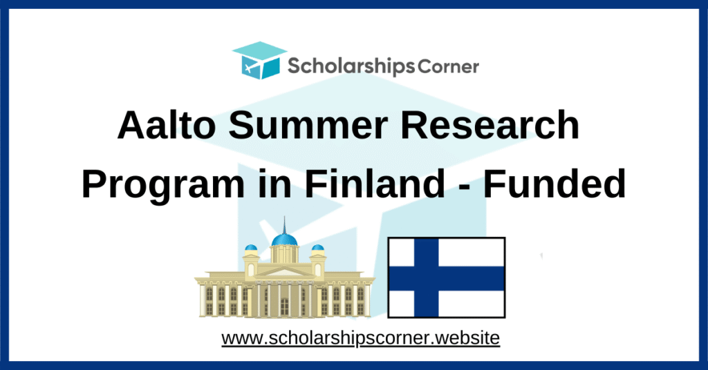 Aalto Summer Research Program, summer internship program