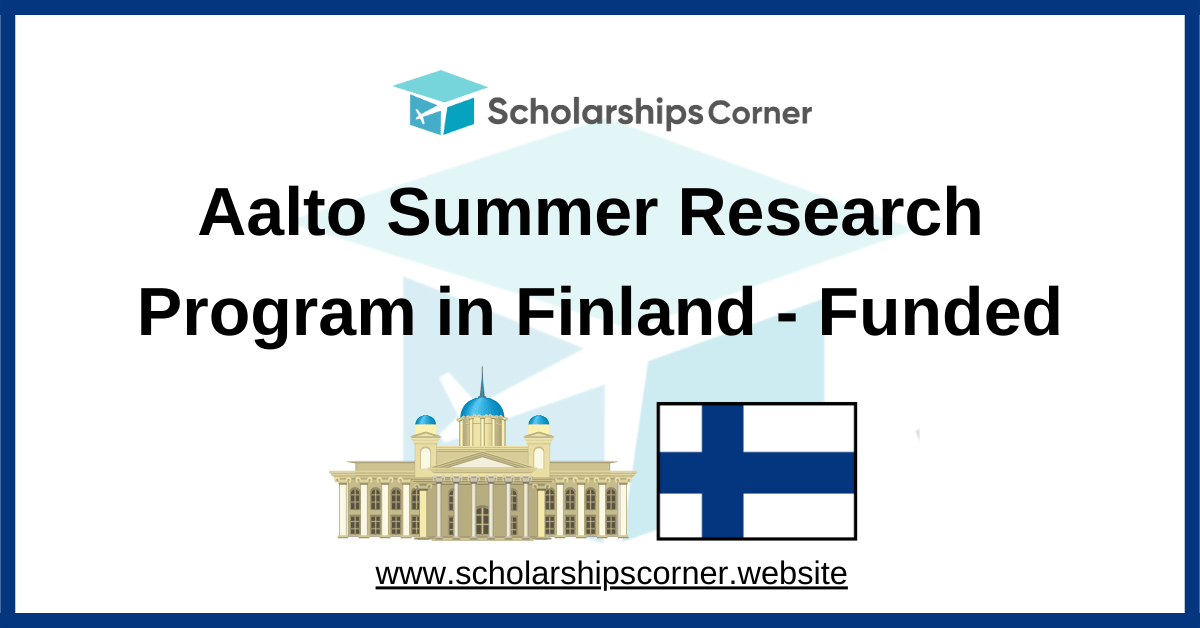 Aalto Summer Research Program, summer internship program