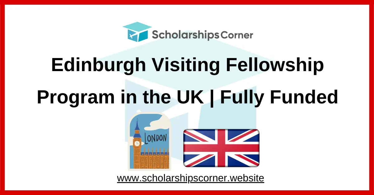 Edinburgh Fellowship, fully funded fellowship