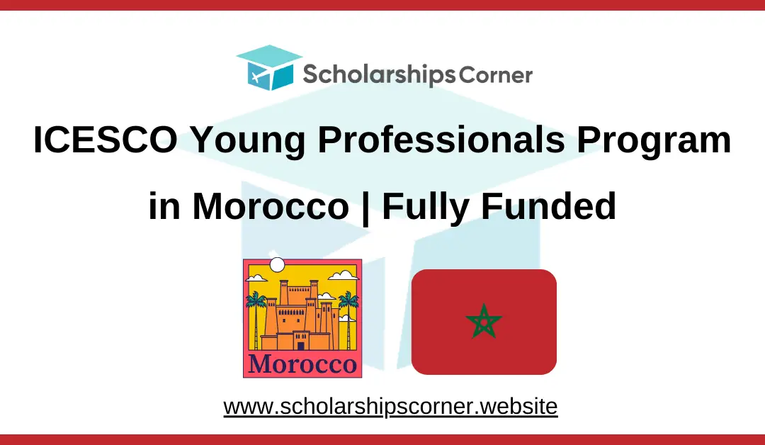 ICESCO Young Professionals Program in Morocco 2025 | Fully Funded