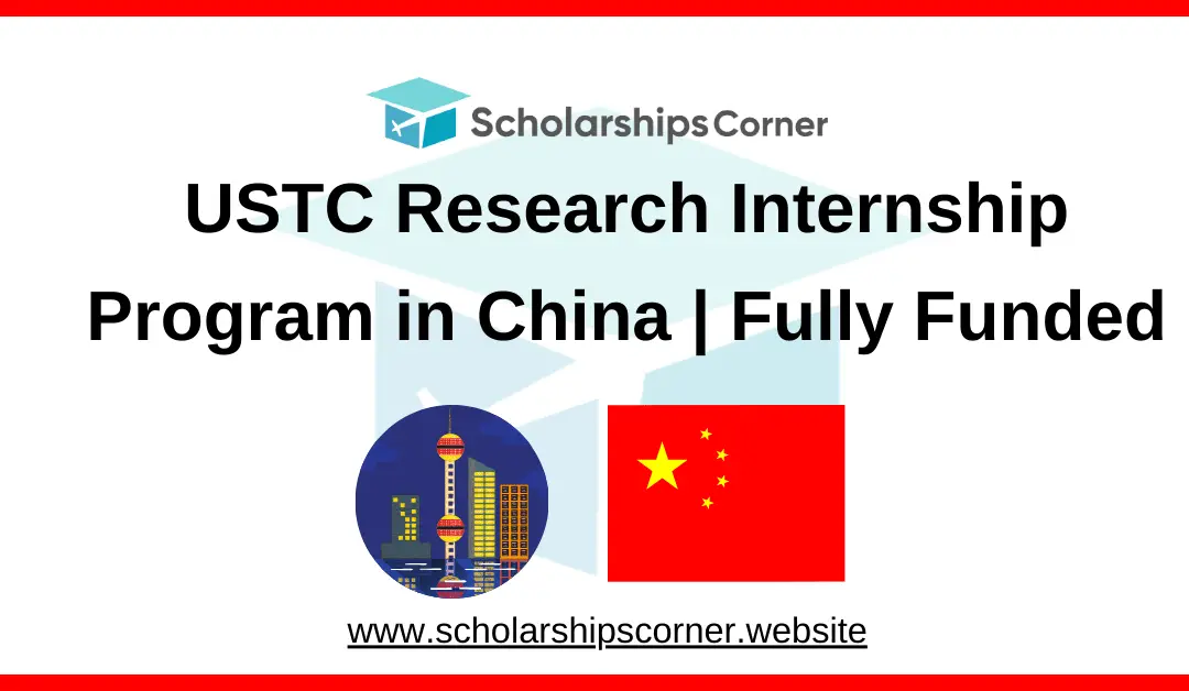 ustc fellowship, ustc internship, ustc scholarship