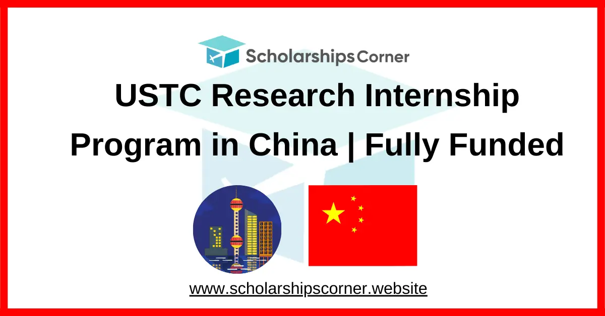 ustc fellowship, ustc internship, ustc scholarship