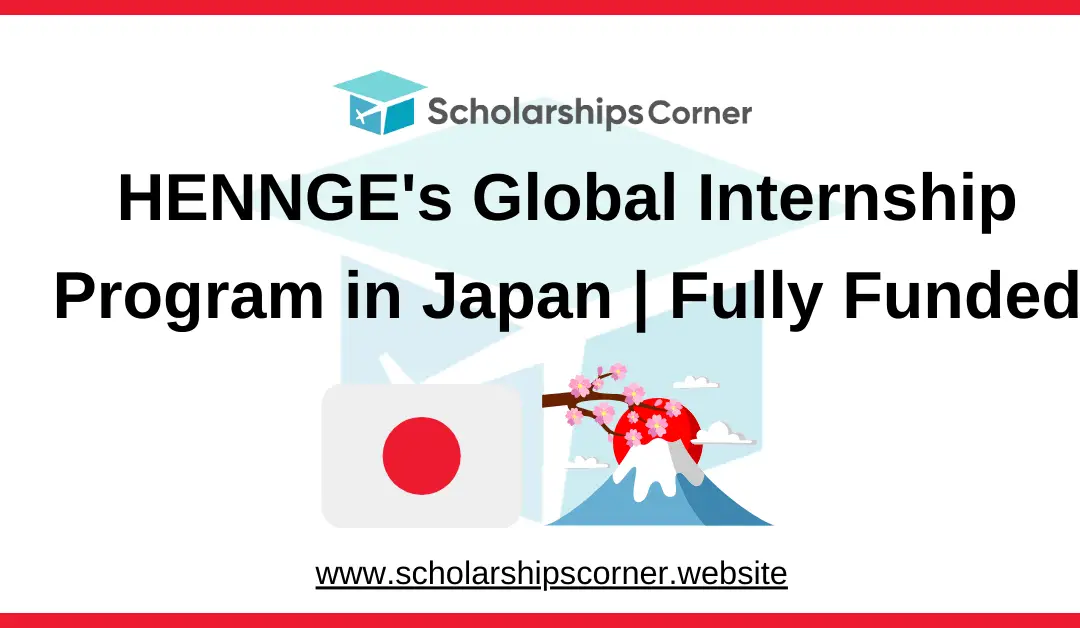 HENNGE’s Global Internship Program 2025 in Japan | Fully Funded