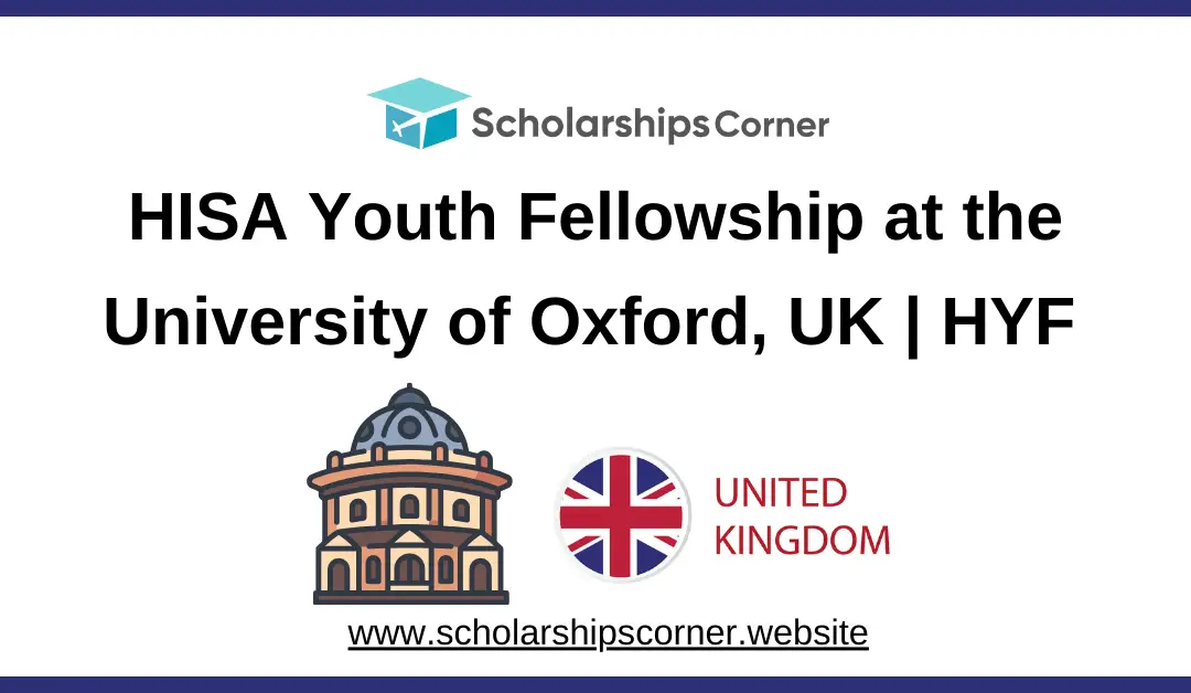 HISA Youth Fellowship 2025 at the University of Oxford, UK | HYF 2025