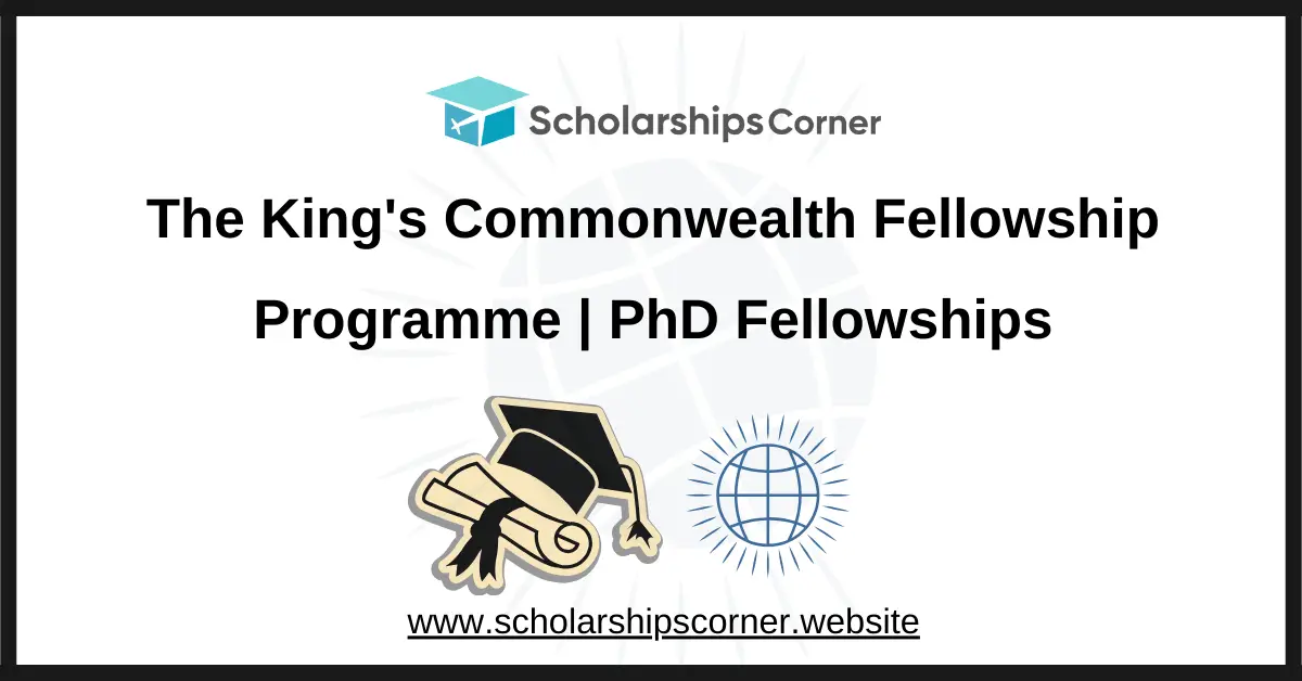 King's Commonwealth PhD Fellowship, phd fellowship,