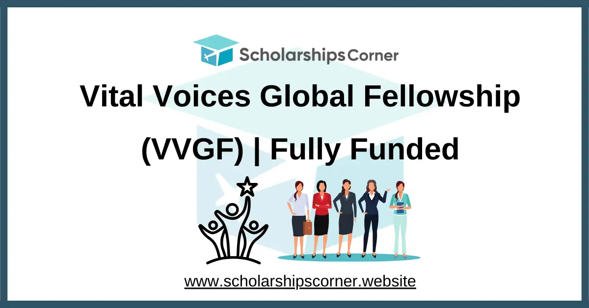 Global Fellowship, international fellowships, scholarships for women