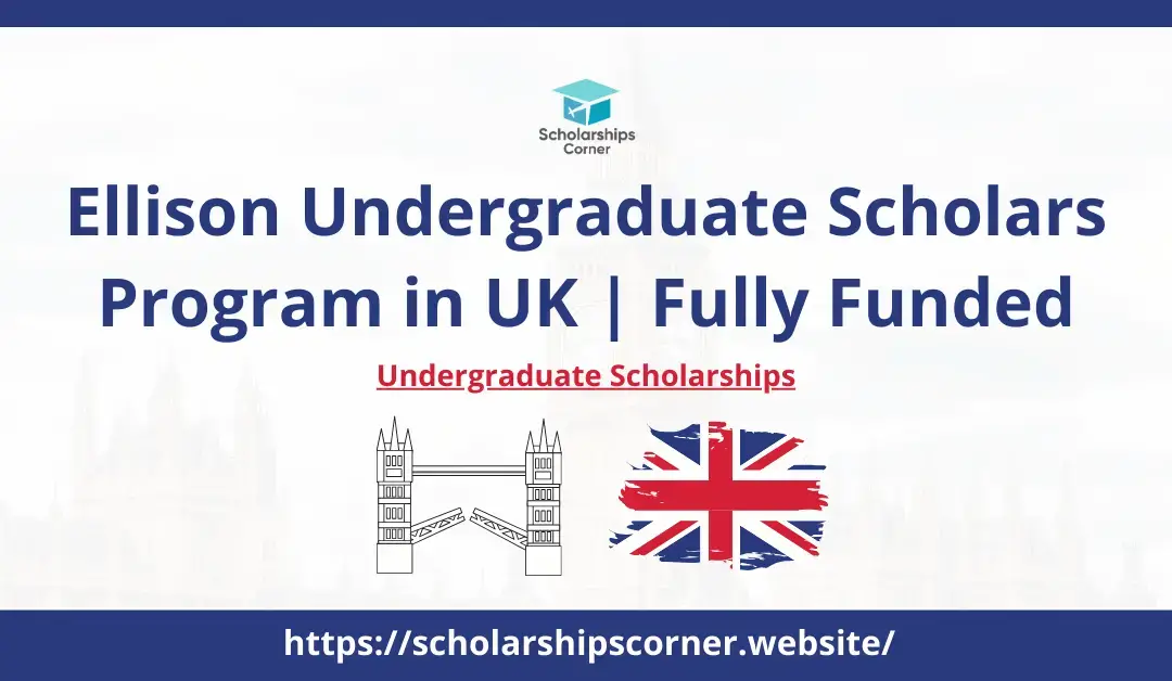 Ellison Undergraduate Scholars Program, oxford scholarship