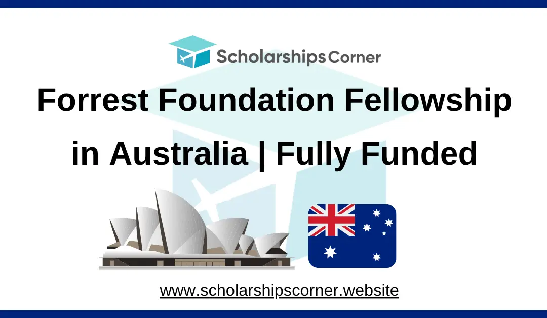 Forrest Foundation Fellowship, forrest fellowship