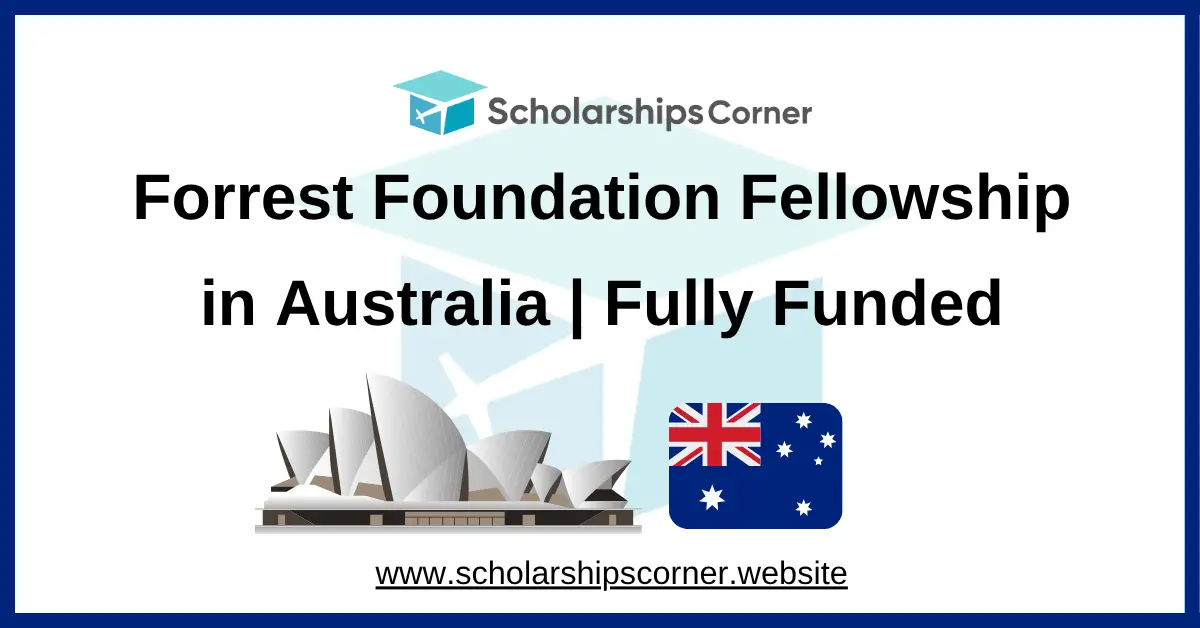 Forrest Foundation Fellowship, forrest fellowship