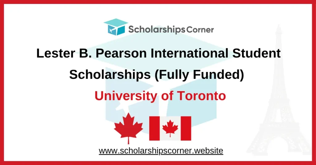 scholarships in canada, canada scholarships, university of toronto scholarship