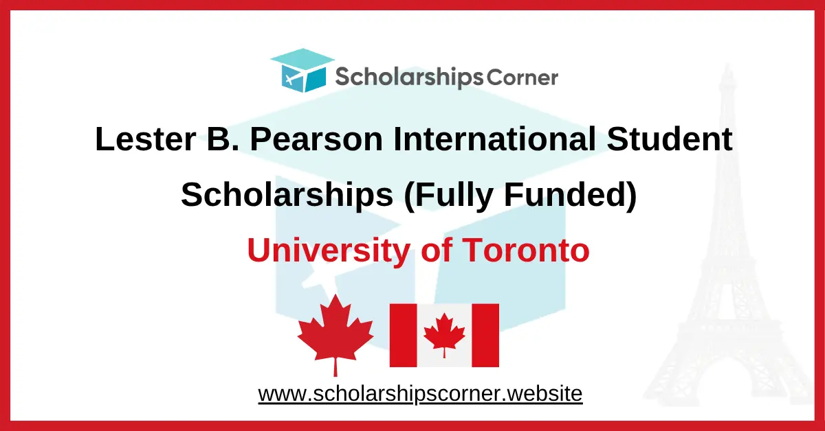 scholarships in canada, canada scholarships, university of toronto scholarship