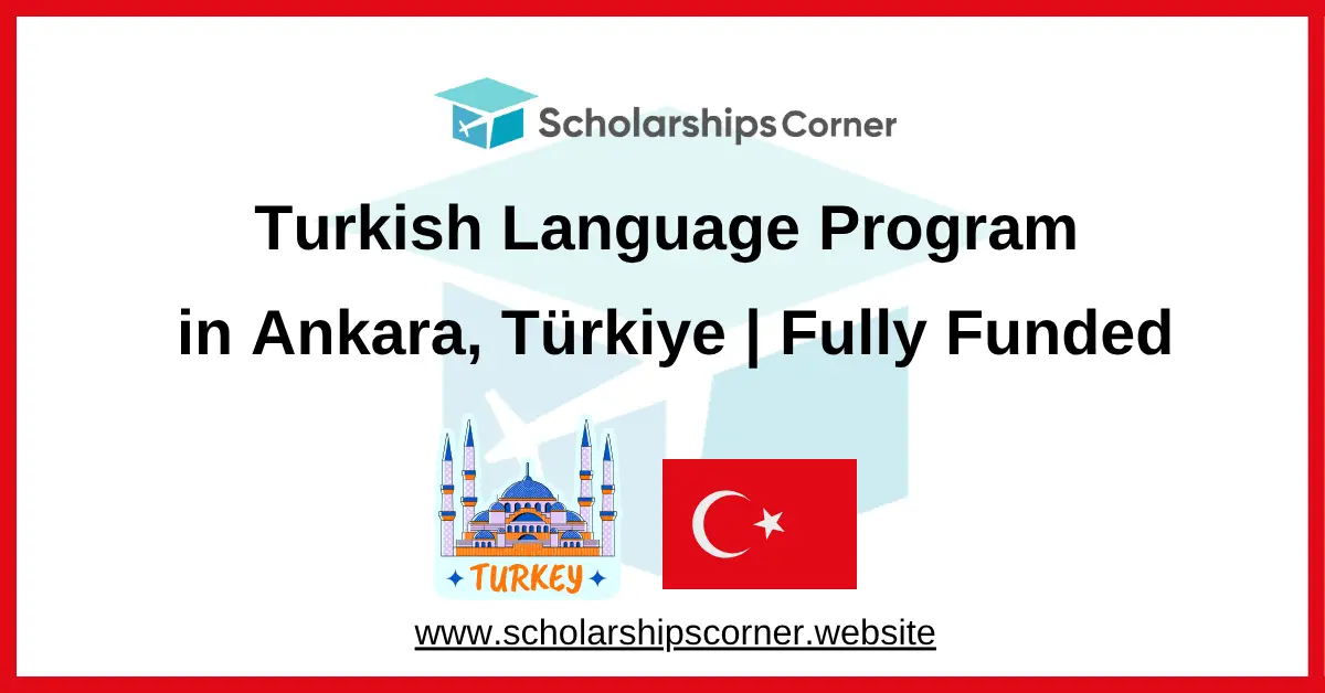 turkish language course, turkey scholarships