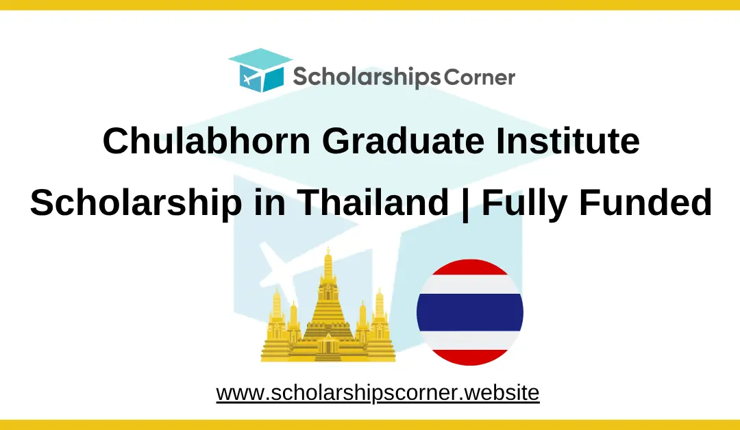 Chulabhorn Graduate Institute Scholarship 2026 in Thailand | Fully Funded