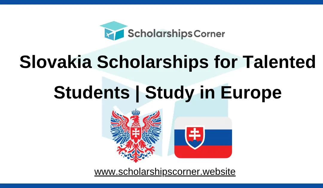 slovakia scholarships, europe scholarships. study in europe