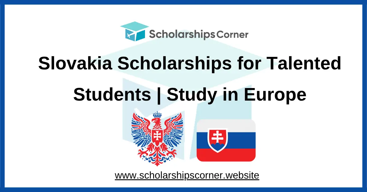 slovakia scholarships, europe scholarships. study in europe