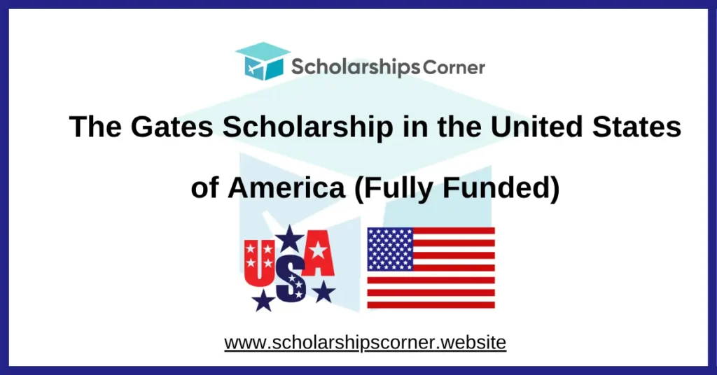 gates scholarship, scholarships in usa, scholarships for us students