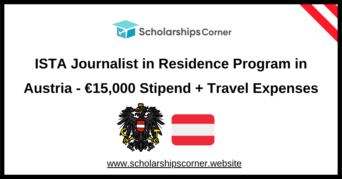 ista internship, ista scholarship, austria scholarship, Journalist in Residence Program