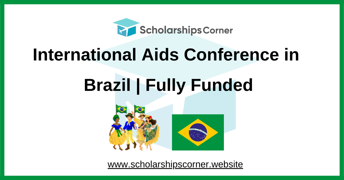 International Aids Conference, fully funded conference