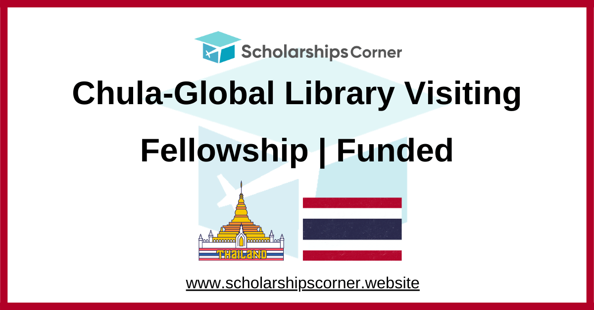 Chula-Global Library Visiting Fellowship, scholarships in thailand