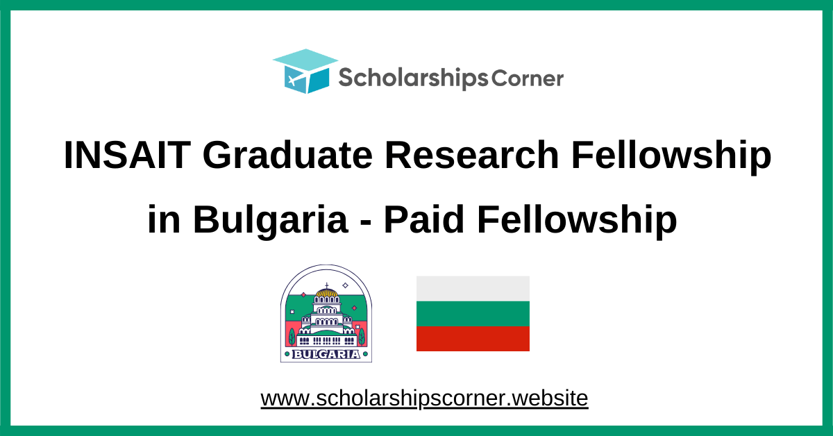 INSAIT Graduate Research Fellowship, paid fellowships