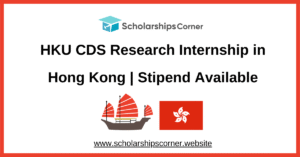 HKU CDS Research Internship 2026 in Hong Kong | Stipend Available