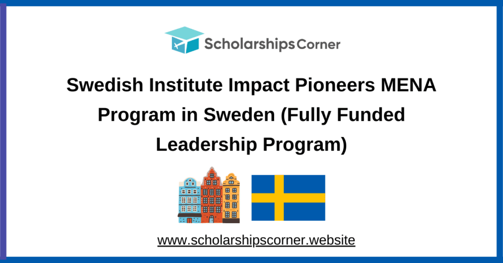 Swedish Institute Impact Pioneers, swedish institute scholarship