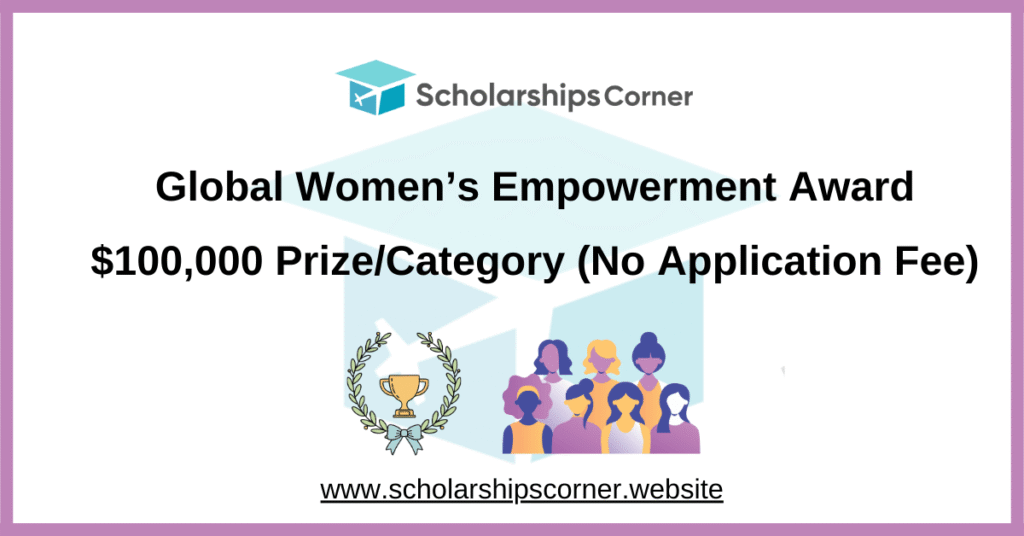 Global Women’s Empowerment Award, awards for women, scholarships for women