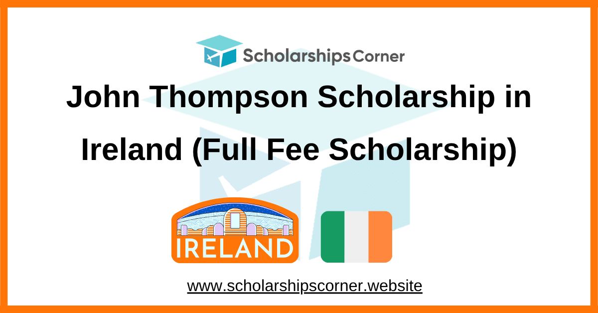 ireland scholarships, scholarship for international students, masters scholarship