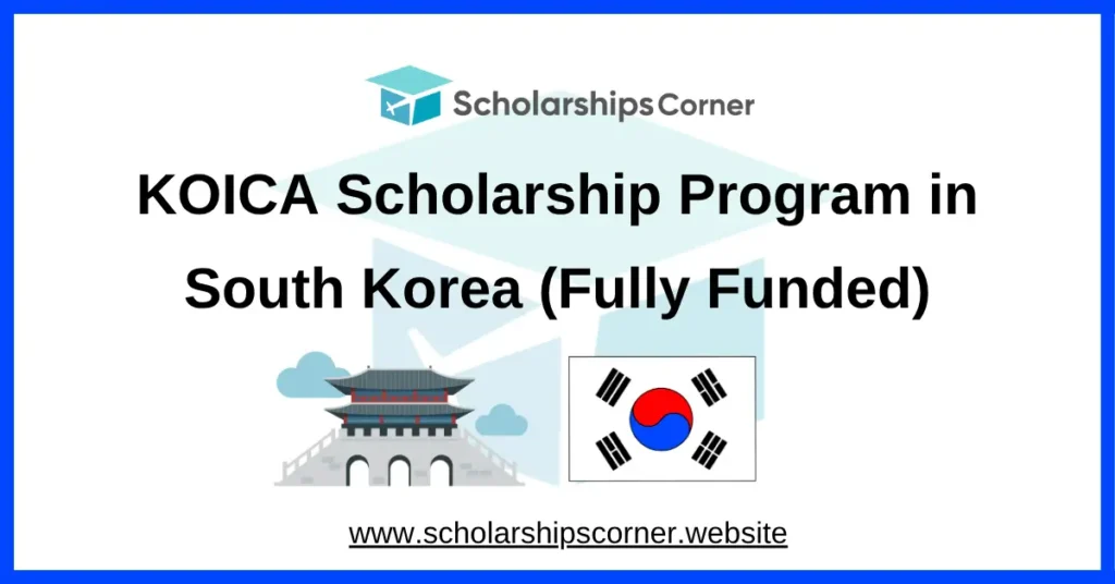 koica scholarship, south korea scholarships, scholarship in korea
