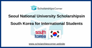 seoul national university scholarship, south kroea scholarships, scholarships in korea