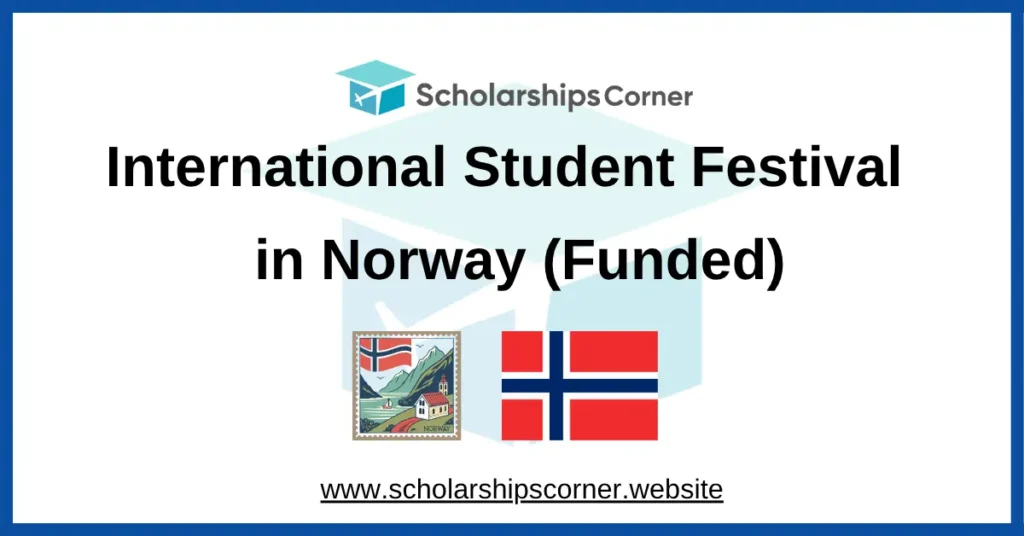 norway scholarships, international student festival, scholarships in norway