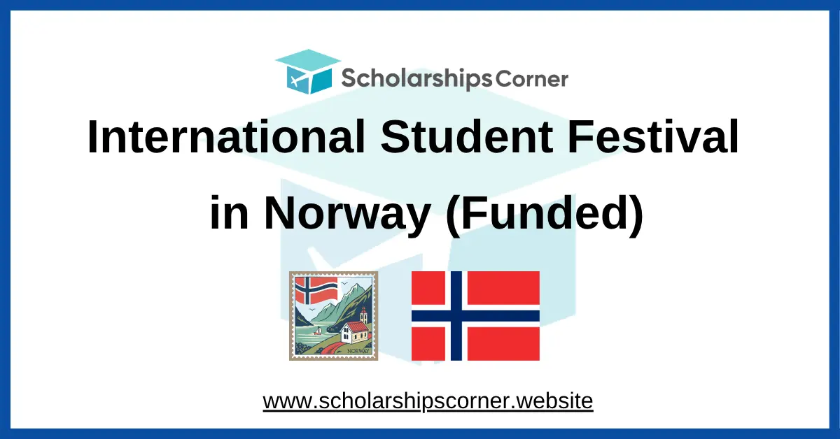 norway scholarships, international student festival, scholarships in norway